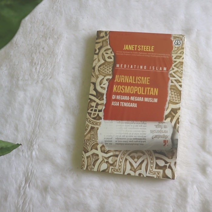BUKU MEDIATING ISLAM JURNALISME KOSMOPOLITAN - Bentang Pustaka