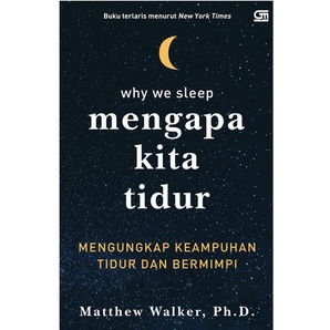 MENGAPA KITA TIDUR: Mengungkap Keampuhan Tidur dan Bermimpi