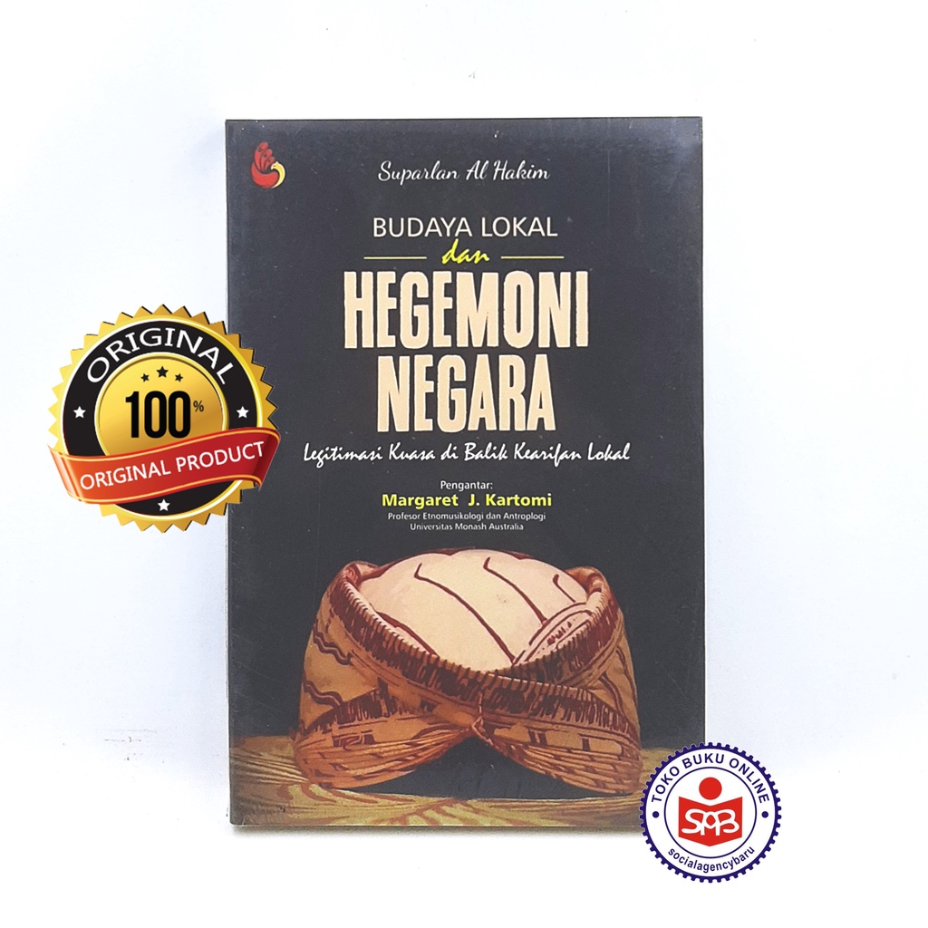 Budaya Lokal dan Hegemoni Negara - Suparlan Al Hakim
