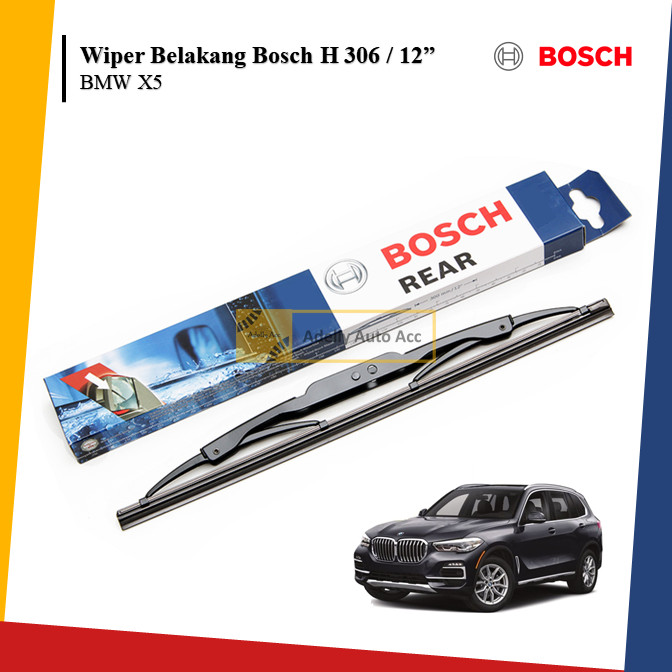 Rear Wiper Belakang BOSCH H 306 -12 Inch Mobil BMW X5