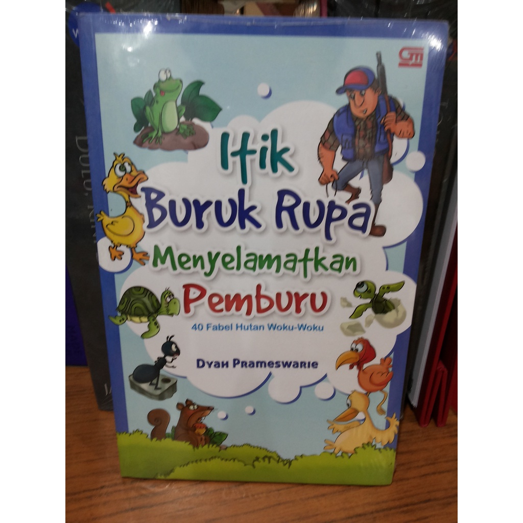 Buku Itik Buruk Rupa Menyelamatkan Pemburu --- Dyah Prameswarie
