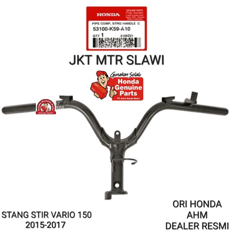 53100-K59-A10 stang stir stangstir, pipe comp vario 150 &amp; 125 2015-2017 ori honda ahm asli honda