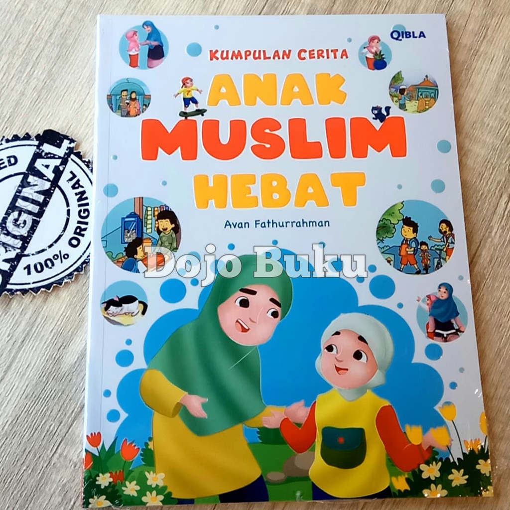 Kumpulan Cerita Anak Muslim Hebat by Avan Fathurrahman