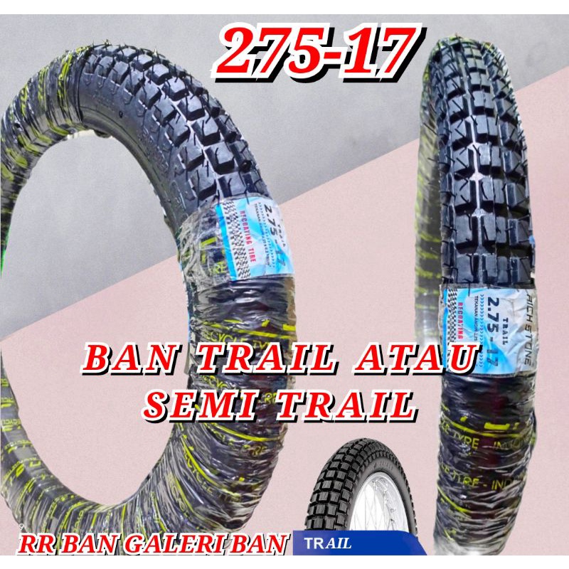 ban motor trail 275-17  ban honda supra revo vega jupiter vega satria smash shogun ban trail ban tri