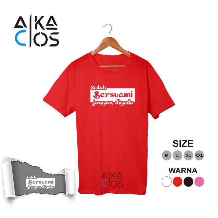 Kaos Distro T-shirt Unisex Sudah Bersuami
