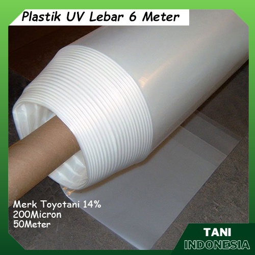 Plastik UV Toyotani 200 Micron Lebar 6 meter 1 Roll 50 meter