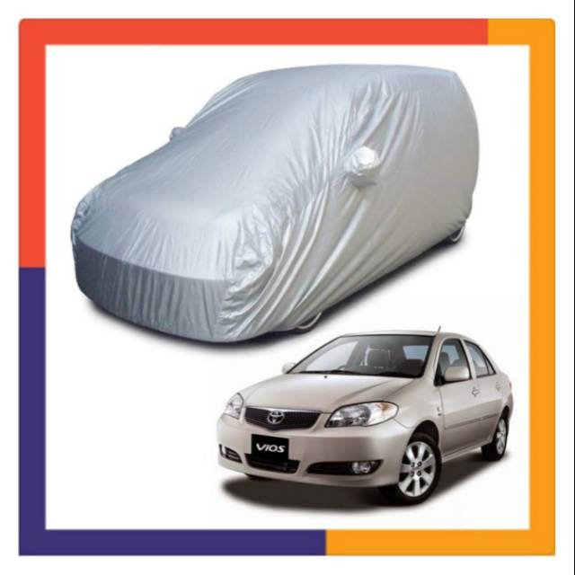 Body cover sarung mobil Toyota Vios Limo lama gen 1 2003-2007