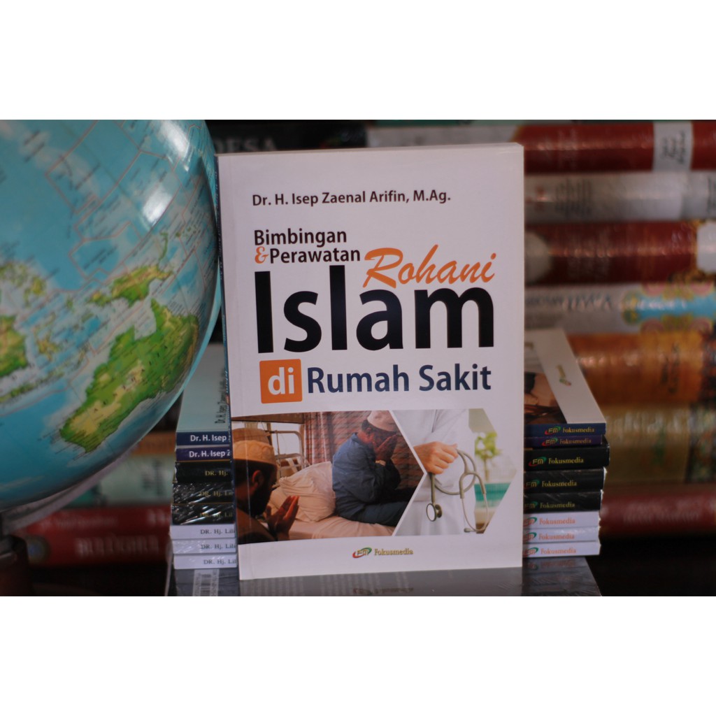 BUKU ISLAM - BIMBINGAN DAN PERAWATAN ROHANI ISLAM DI RUMAH SAKIT