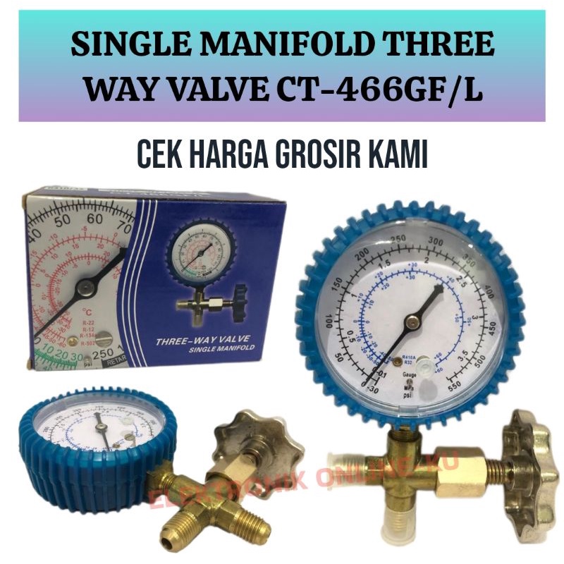 SINGLE MANIFOLD THREE WAY VALVE CT-466GF/L