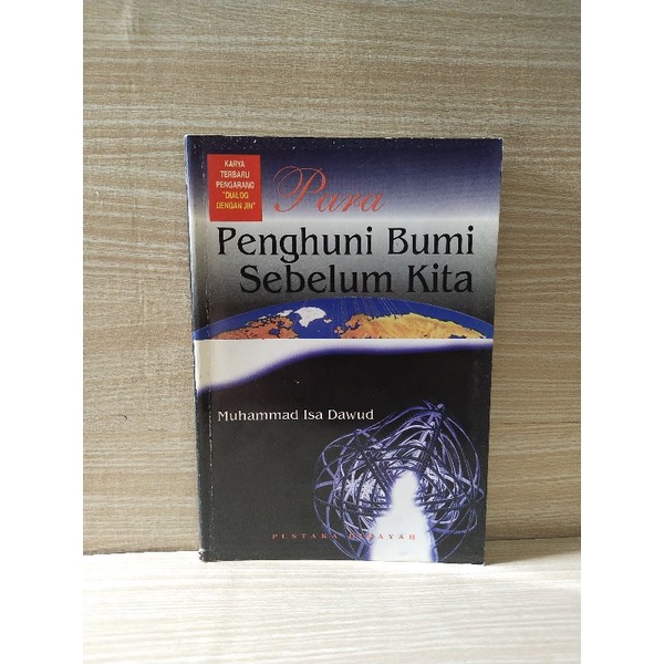 Buku Para Penghuni Bumi Sebelum Kita By Muhammad Isa Dawud