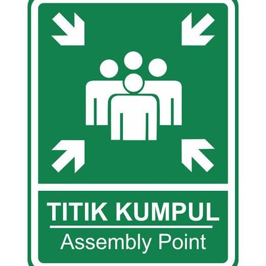 

Rambu Titik Kumpul. Assembly Point. 40x60cm