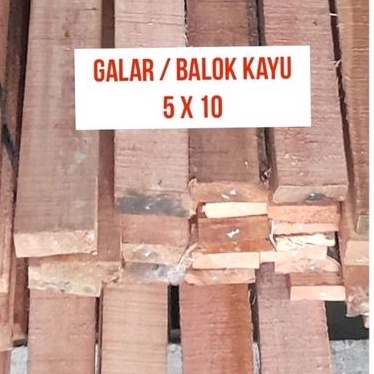 Galar 5x10 Meranti Per Batang / Balok 5x10 / Kayu Galar 510 / Balok Kayu 5x10 Meranti