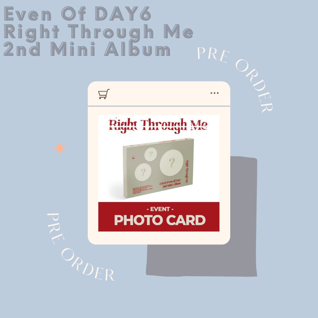 [DP] PO Album Even Of DAY6 - Right Through Me (2nd Mini Album) Withdrama