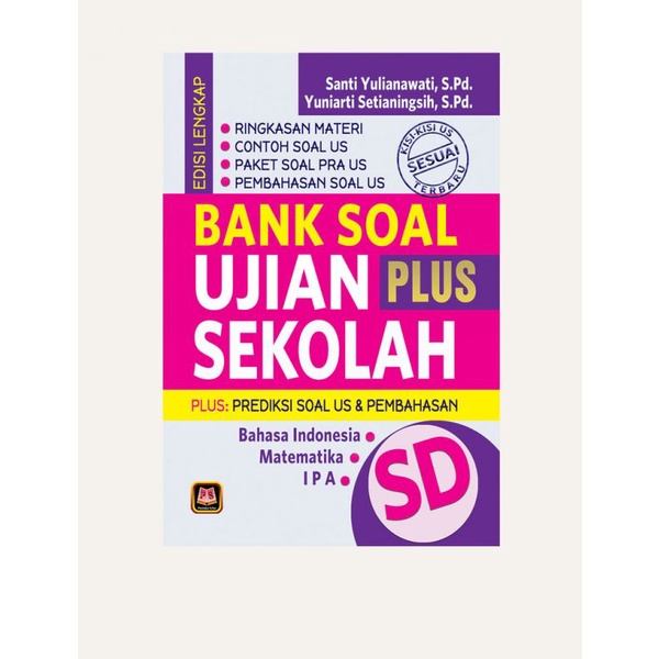 Bank Soal Ujian Sekolah Plus – SD - Santi Yulianawati, S.Pd.
