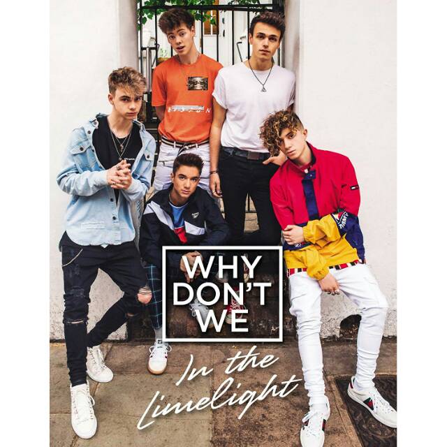 Why Don't We : In the Limelight