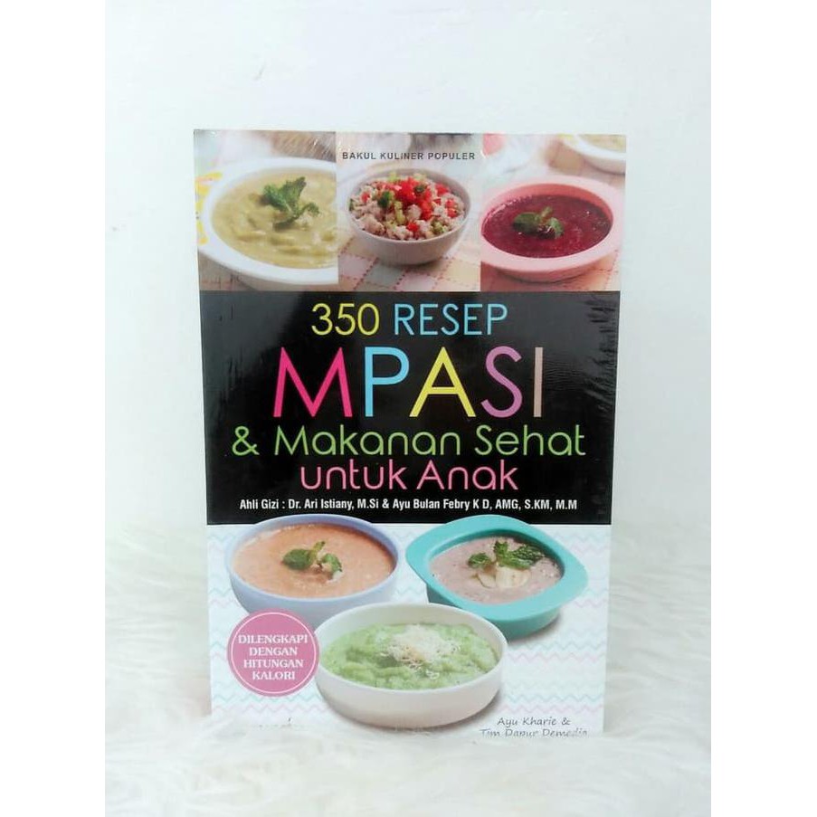 Buku 350 Resep Mpasi Dan Makanan Sehat Untuk Anak Shopee Indonesia