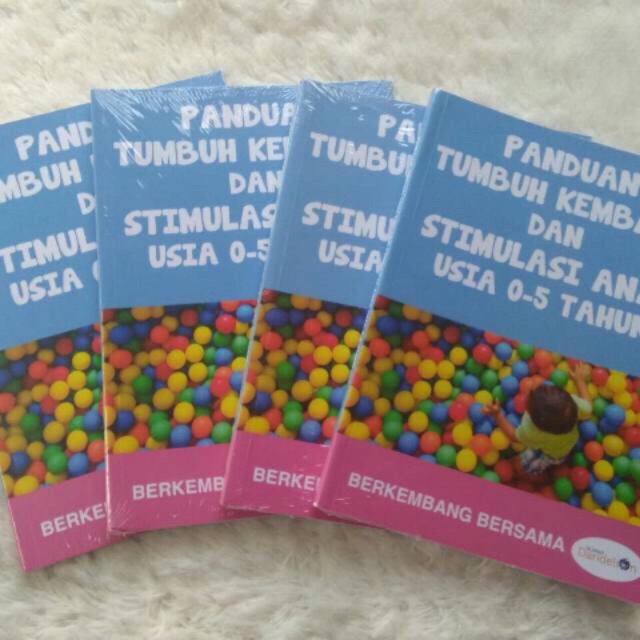 Buku Panduan Tumbuh Kembang dan Stimulasi Anak Usia 0-5Tahun