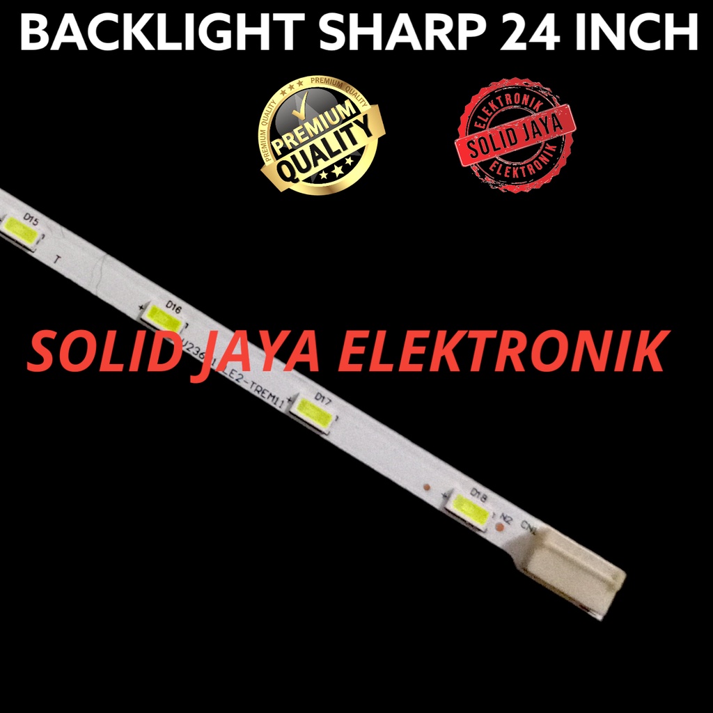 BACKLIGHT TV SHARP 24 INC LC 24LE155 24LE107 24DC50 24SA4000 I M 24LE 24SA 24DC 4DC LAMPU BL LED SMD 18K LIDI STRIP LC24LE155M LC24LE155I LC24LE107M LC24DC50M LC24SA4000I LC-24LE155M LC-24LE155I LC-24LE107M LC-24DC50M LC-24SA4000I LC24LE155 LC24LE107