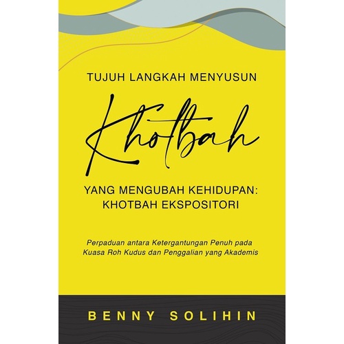 Tujuh Langkah Menyusun Khotbah yang Mengubah Kehidupan: K. Ekspositori