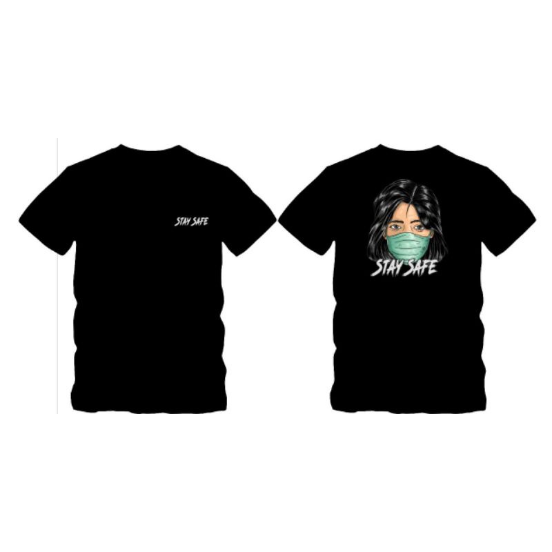 Kaos "Stay Safe" Yang Lagi Viral