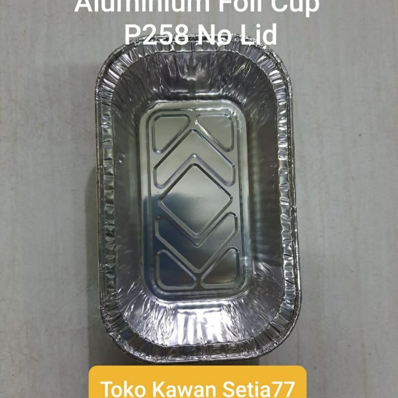Aluminium Foil Cup P258 Tanpa Tutup