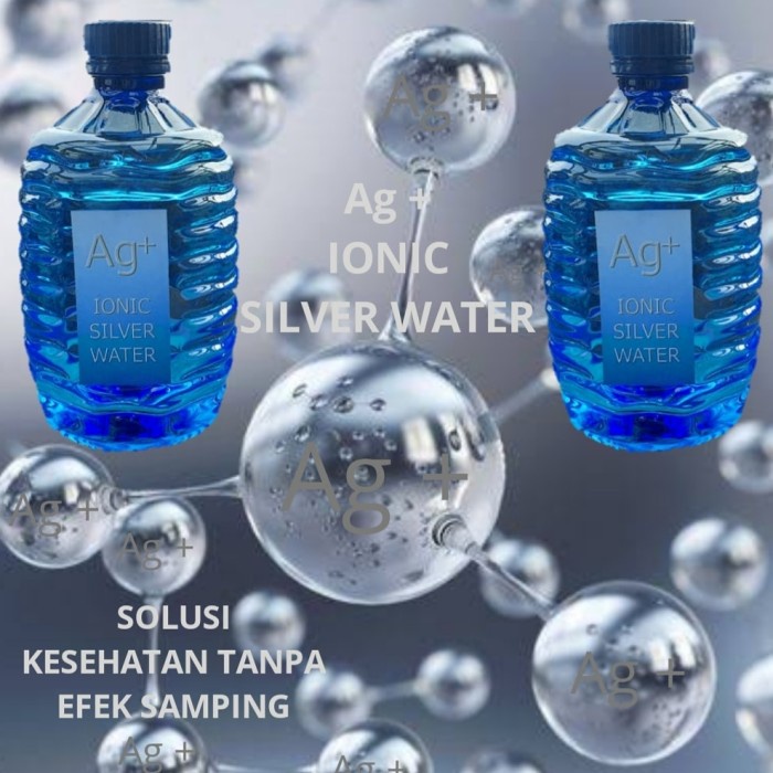 

bf011bb Ag+ Ionic Silver Water 500 Ml ( Air Ion Perak ) Dijamin Asli Ds201Fs