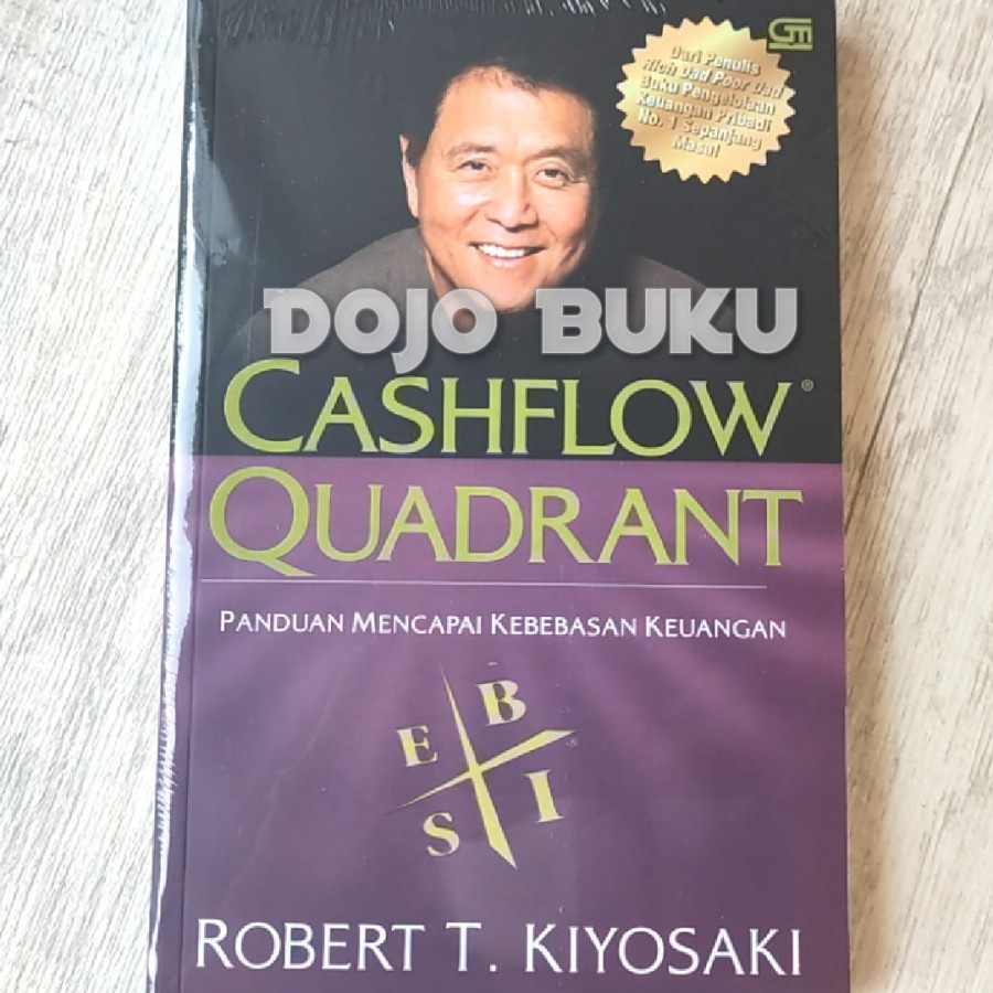 Rich Dad's Cashflow Quadrant - Edisi Revisi by Robert T.kiyosaki