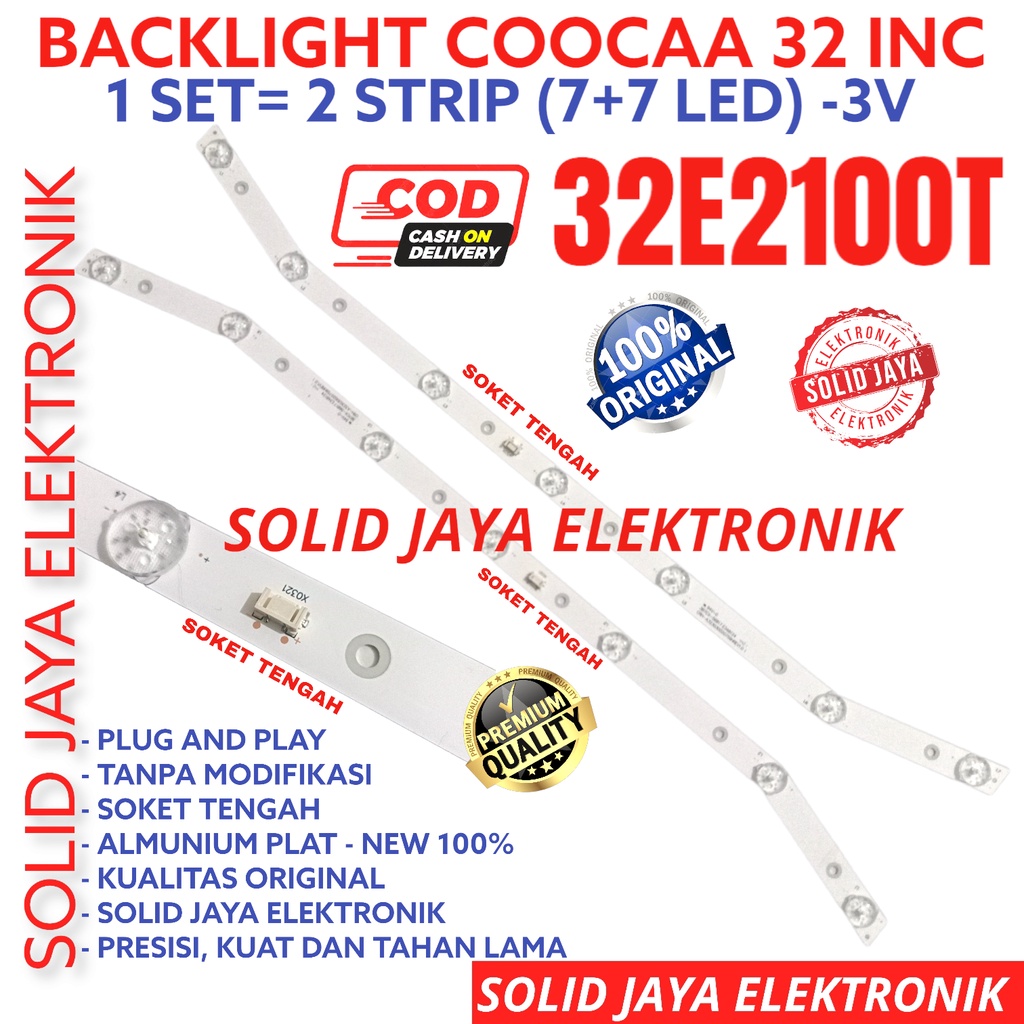 BACKLIGHT TV LED COOCAA 32 INC 32E2100 32E2100T LAMPU BL 7K 3V COCA KOKA COKA KOCA COOKAA KOOKAA LAMPU BL 32INC 7 KANCING 32E 32E2100 LED COKA