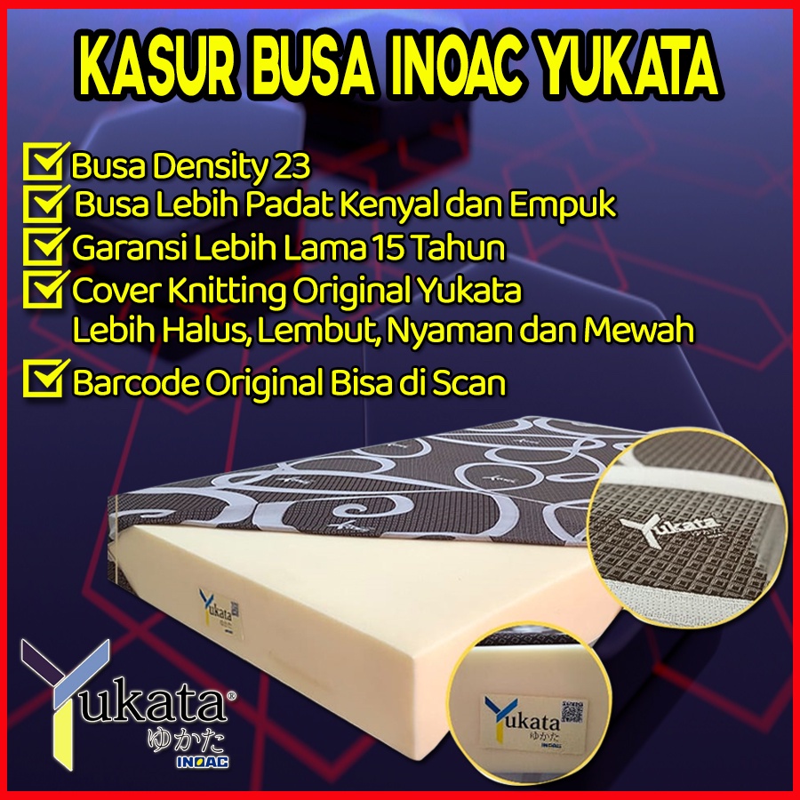 Kasur Busa Inoac Yukata Single Ukuran 200x100x30 Garansi 15 Tahun Anti Kempes / Kasur Busa Yukata / Kasur Inoac Yukata