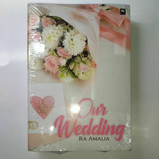 Our Wedding novel by Ra Amalia