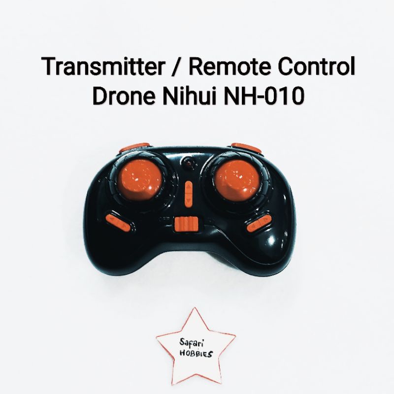 Transmitter / Remot Kontrol Drone Nihui NH-010