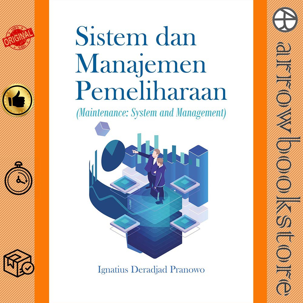 

Buku Sistem dan Manajemen Pemeliharaan (Maintenance: System and Management) - Ignatius Deradjad .P