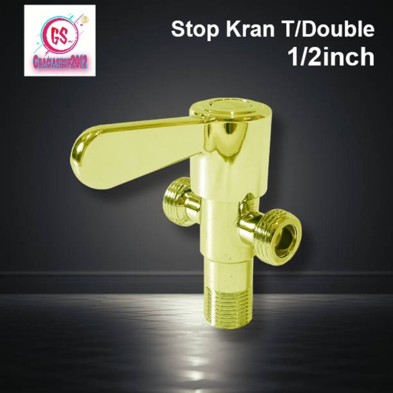 Stop Kran Double Stop Kran Toilet Cabang Tee Gold Drat ½ Inch