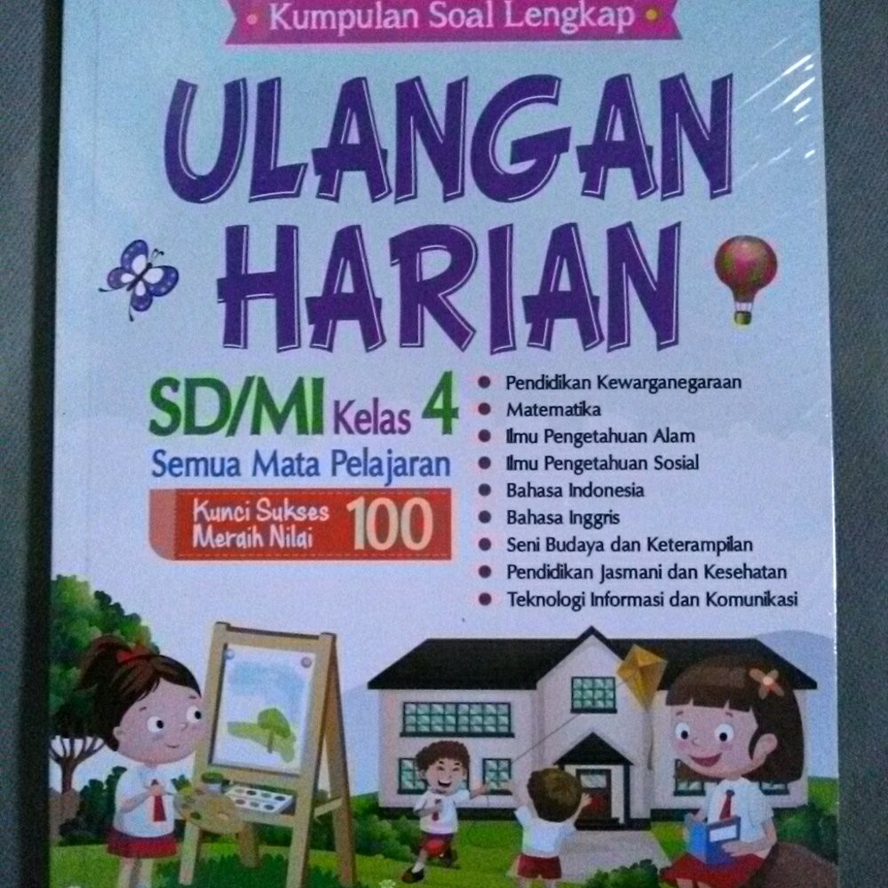 

buku KUMPULAN SOAL LENGKAP ULANGAN HARIAN SD/MI KELAS 4 SEMUA MATA PELAJARAN