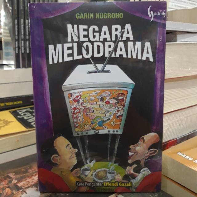NEGARA MELODRAMA - GARIN NUGROHO