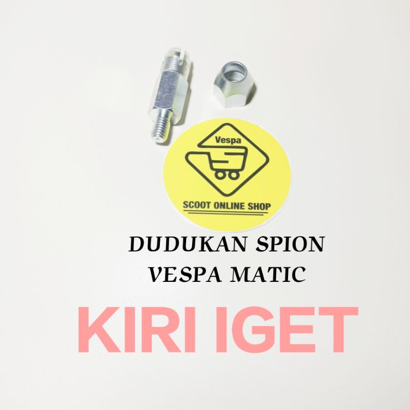 DUDUKAN SPION VESPA S IGET KIRI / BAUT ADAPTOR SPION KIRI VESPA S IGET