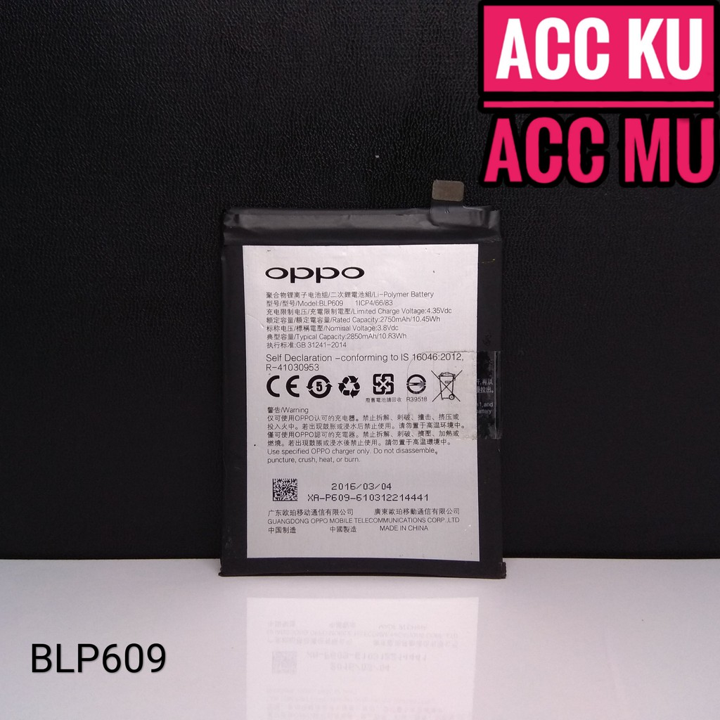 BATERAI OPPO R9 BATERAI OPPO F1 PLUS BATTERY OPPO BLP609 F1 PLUS R9 BLP 609 ORIGINAL