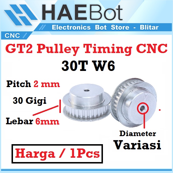 [HAEBOT] GT2 Pulley Timing CNC 30T W6 Bore 5 6 6.35 8 10 12 Puley Lebar 6mm 3D Printer Aluminium Pitch 2mm Aktuator Slider Router Mekanik 30 Teeth Gigi