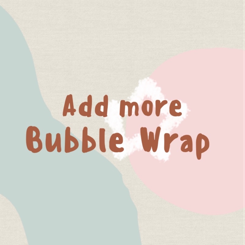 

Extra Packaging Bubble Wrap