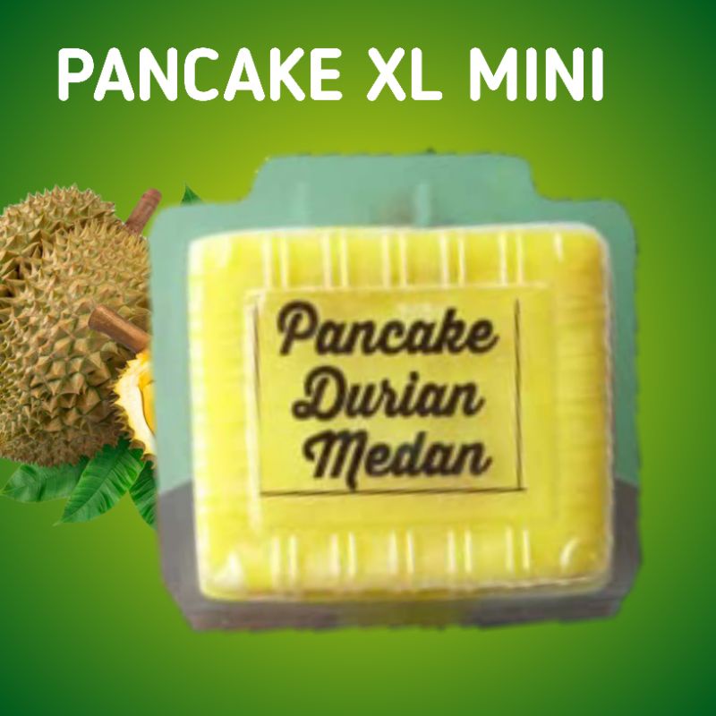 

Pancake Durian Xl Mini