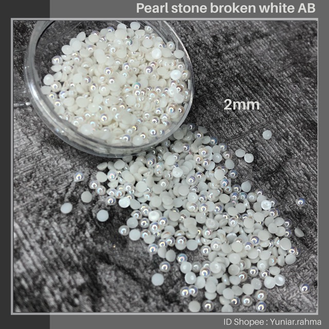 Pearl stone BROKEN WHITE AB Size 2,3,4,5mm , half pearl , nail art , mutiara belah