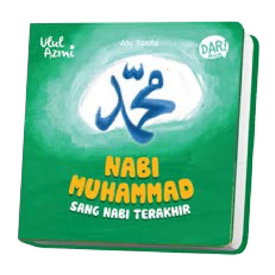

BBW: ULUL AZMI.NABI MUHAMMAD SANG NABI TERAKHIR (BOARDBOOK)