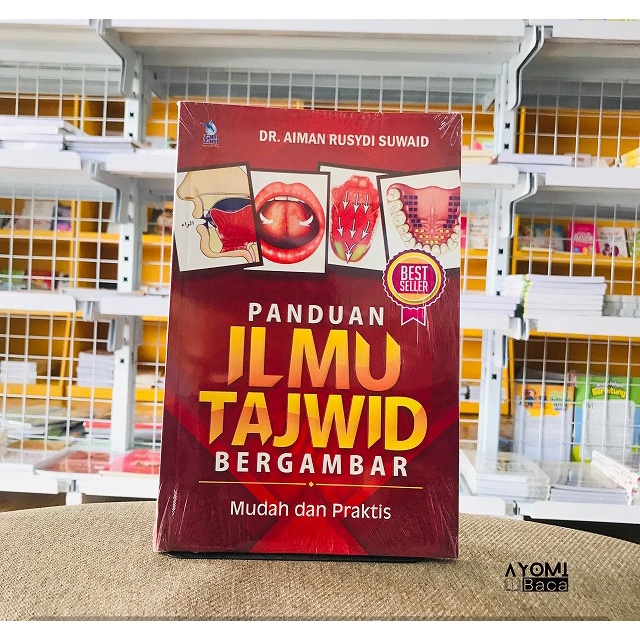 Buku Panduan Ilmu Tajwid Bergambar - zamzam - DR. Aiman Rusydi Suwaid