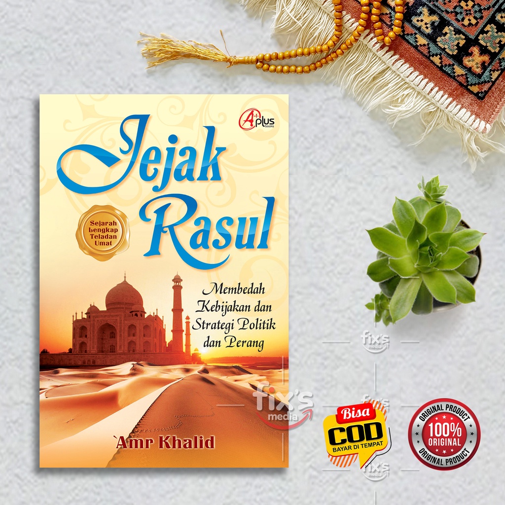 Buku Jejak Rasul - Membedah Kebijakan dan Strategi Politik dan Perang
