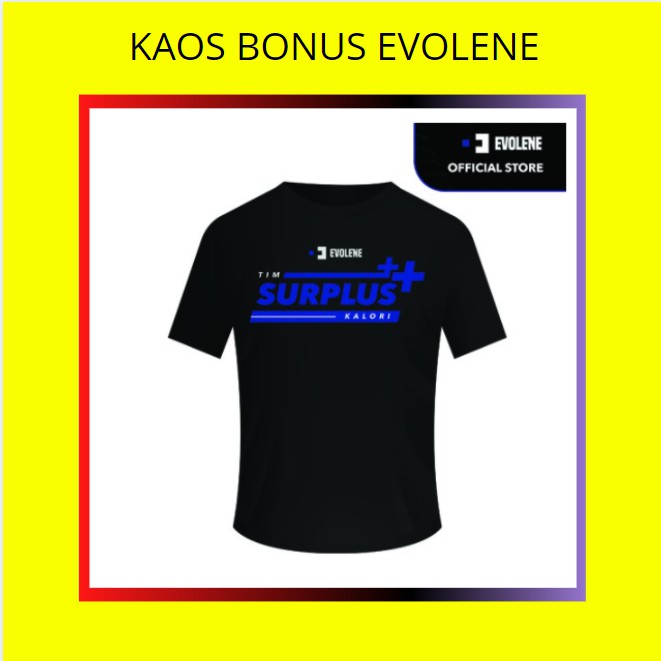 KAOS SURPLUS KALORI EVOLENE