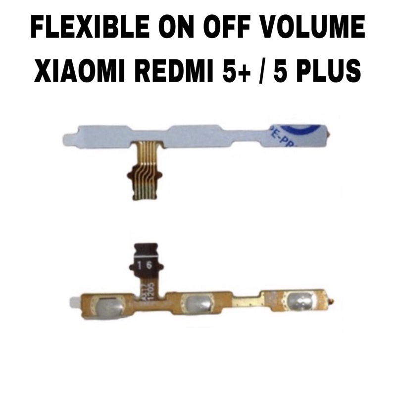 Flexible On Off Volume Xiaomi Redmi 5 Plus / 5+ / 5 + - Flex Switch On Off Vol Tombol