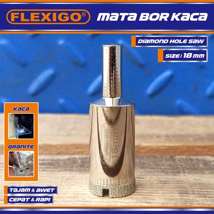 Mata Bor Kaca  Dan Granite 18 mm Original Flexigo Diamon Hole Saw