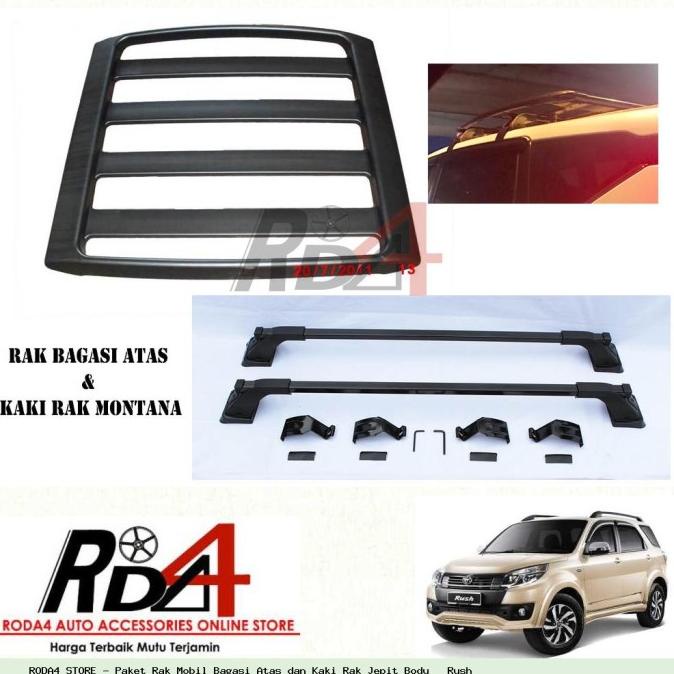 Paket Rak Mobil Bagasi Atas dan Kaki Rak Jepit Body   Rush rod4