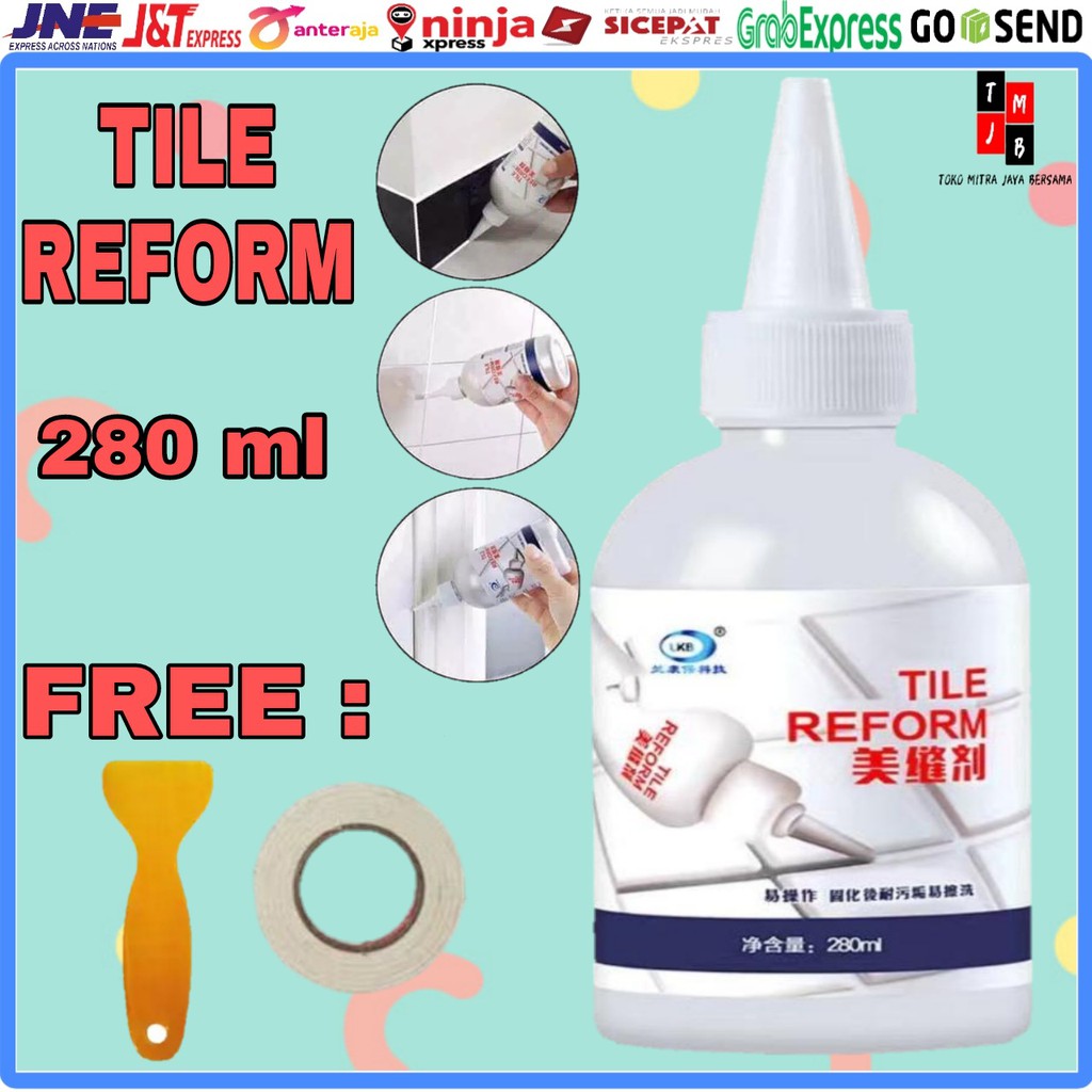 TILE REFORM PENGISI NAT KERAMIK ANTI JAMUR tile reform GROUT PUTIH  280ML 280 ML COKLAT ABU-ABU ORI