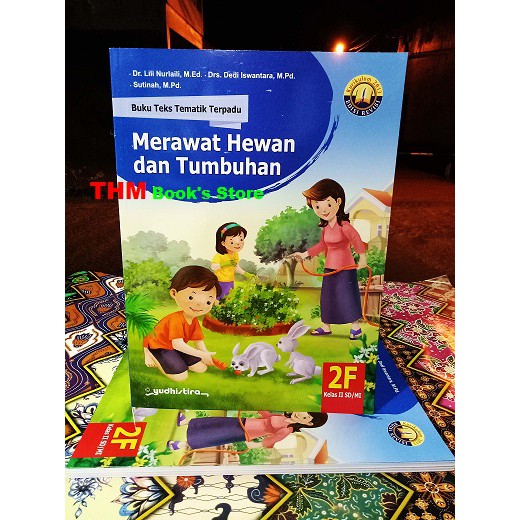 Buku Teks Tematik Terpadu 2F untuk Siswa SD Kelas 2 K13 Edisi Revisi 2016 - Yudhistira